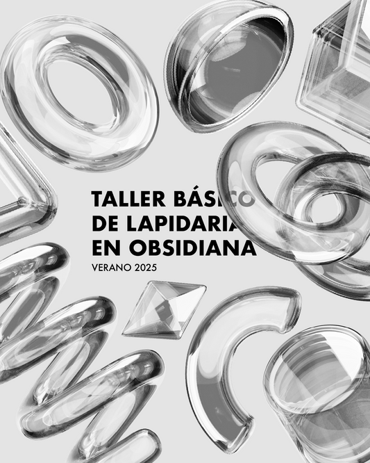Taller básico de lapidaria en obsidiana 2025