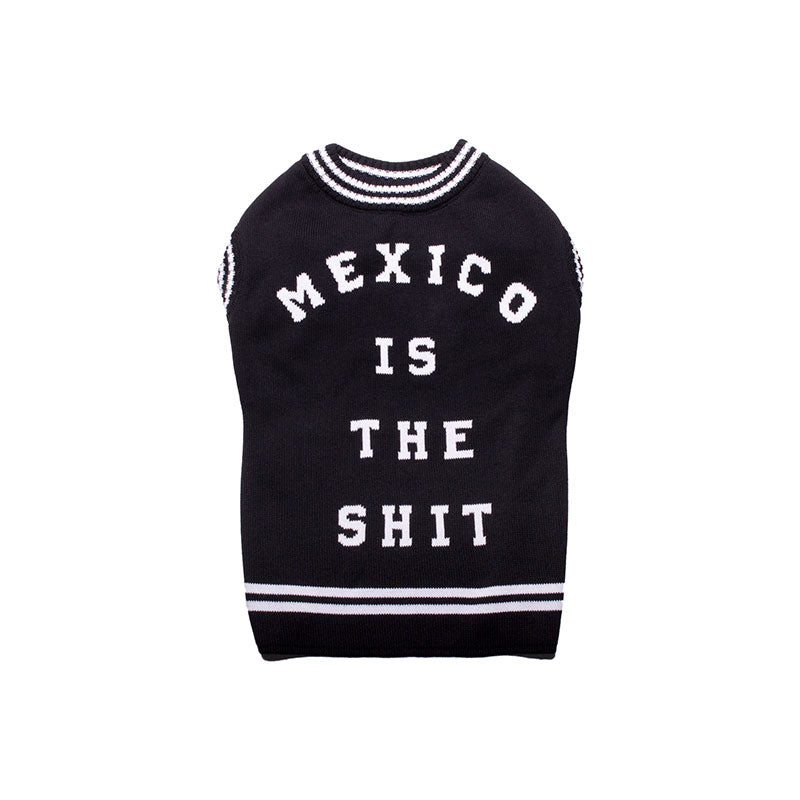 sueter mascota MEXICO IS THE SHIT
