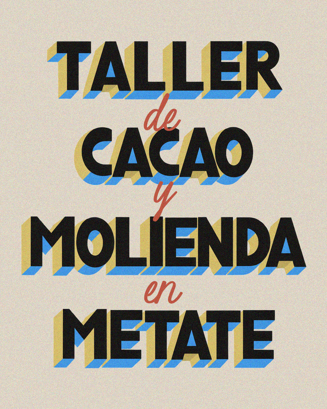 Taller de cacao y molienda en metate